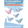 Les beaux papillons, maquettes en papier 'Sophie et Martin'