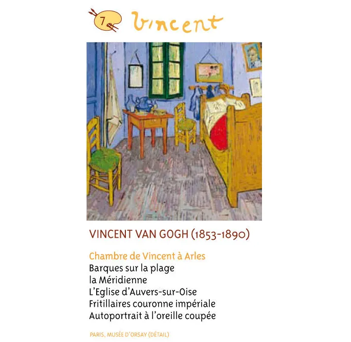 Tableau de van Gogh dans une affiche publicitaire; texte « VINCENT VAN GOGH (1853-1890) » et liste de titres: Chambre de Vincent à Arles, Barques sur la plage, La Méridienne, L’Église d’Auvers-sur-Oise, Fritillaires couronne impériale, Autoportrait à l’oreille coupée.